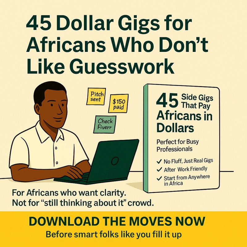 45 Side Gigs That Pay Africans in Dollars—Perfect for Busy Professionals