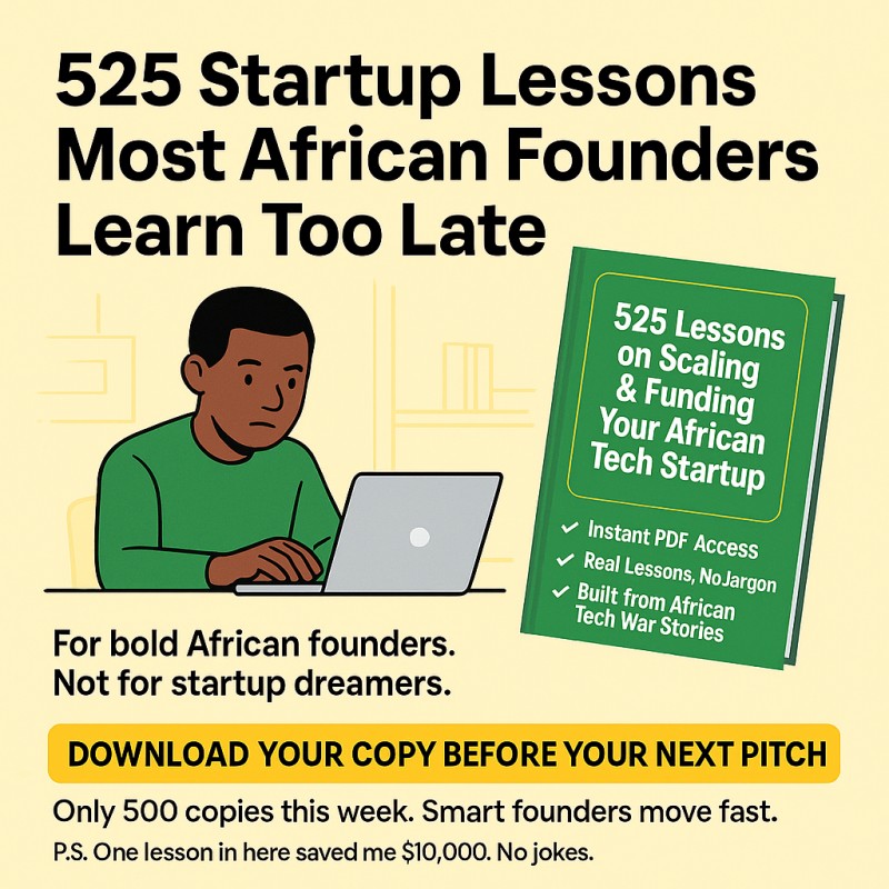 525 Lessons on Scaling & Funding Your African Tech Startup