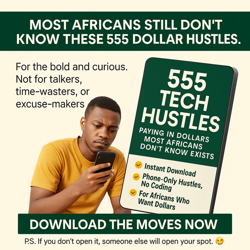 555 Tech Hustles Paying in Dollars Most Africans Don't Know Exist