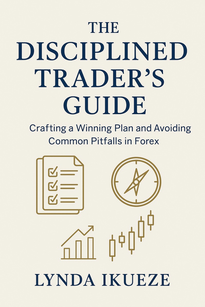 A DISCIPLINED TRADER'S GUIDE