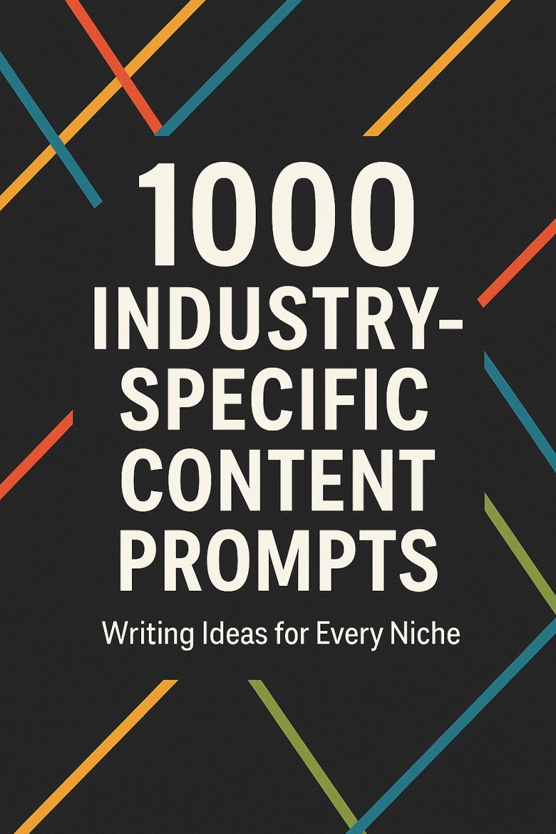 1,000 Ai Prompts for Content Ideas: For All Industries & Content Formats