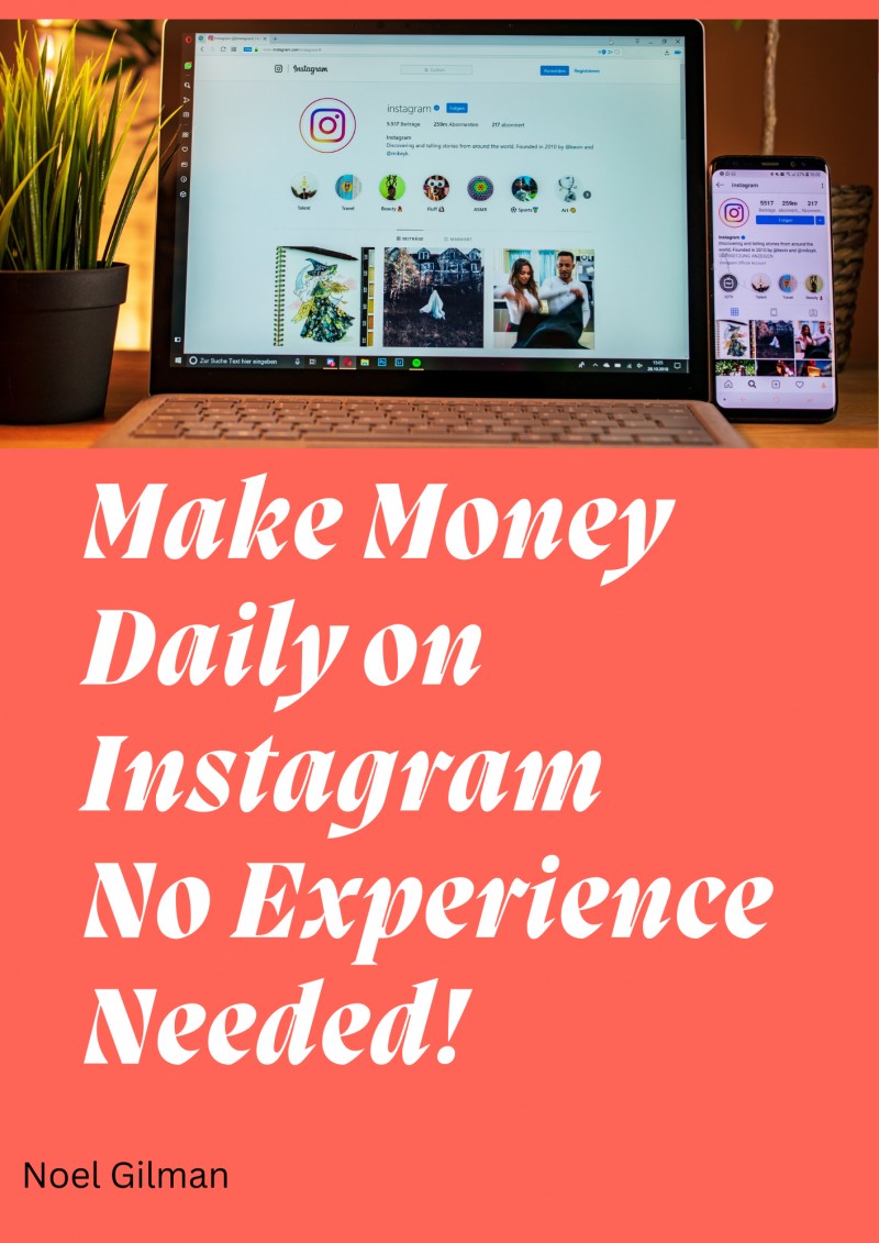 Make Money Daily on Instagram – No Experience Needed.