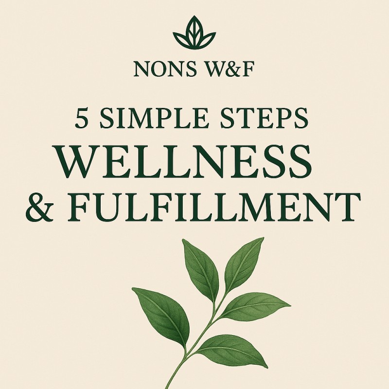 5 Simple Steps to Wellness & Fulfillment (Digital Guide)