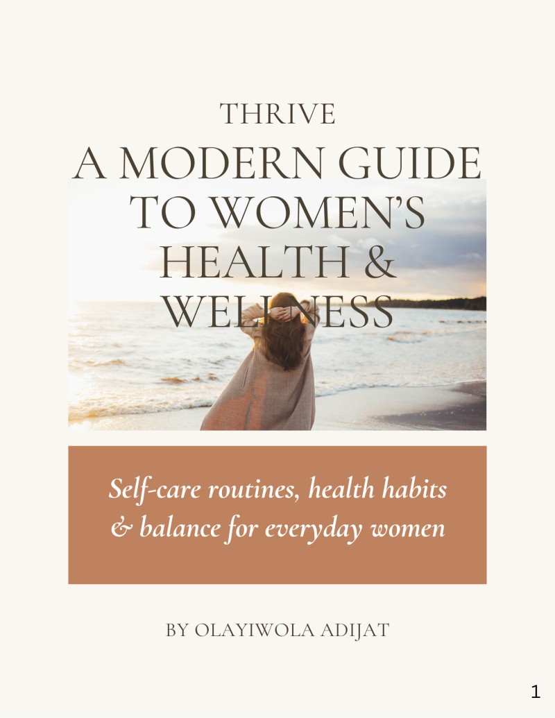 THRIVE-A MODERN GUIDE TO WOMEN'S HEALTH & WELLNESS