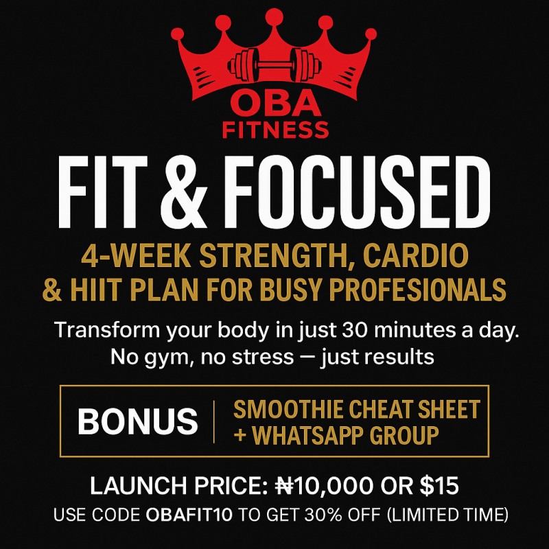 Fit & Focused: 4-Week Strength, Cardio & HIIT Program for Busy Professionals