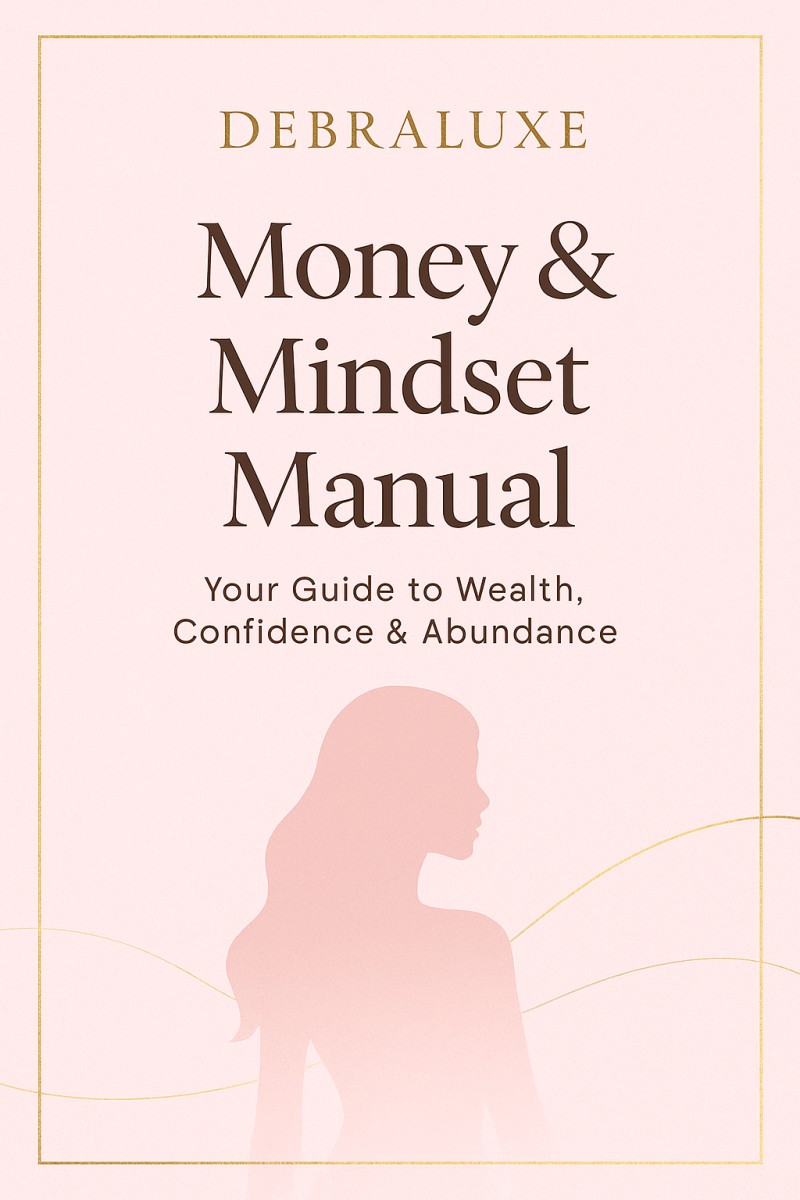DEBRALUXE Money & Mindset Manual