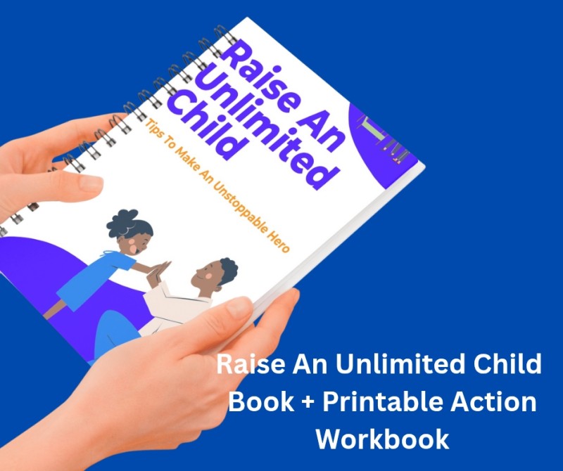 Raise An Unlimited Child
