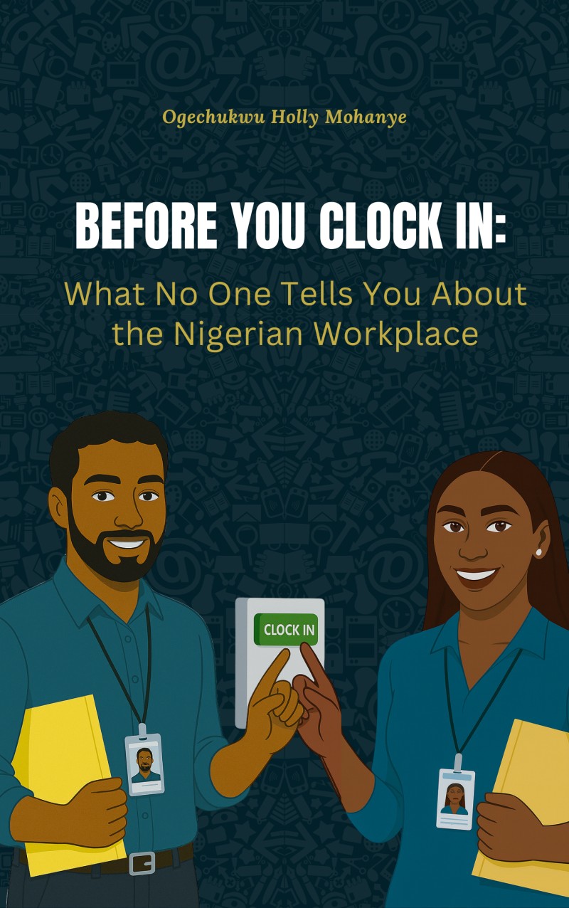 Before You Clock In: What No One Tells You About the Nigerian Workplace.