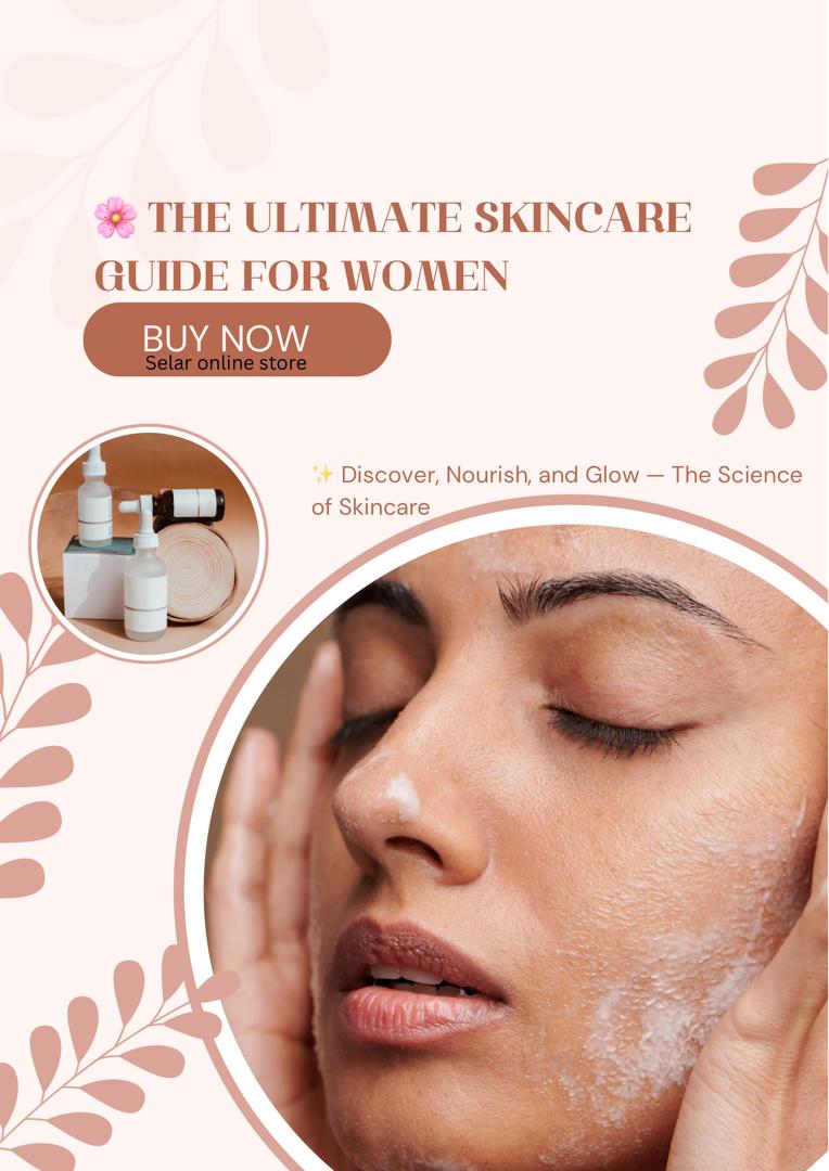 THE ULTIMATE SKINCARE GUIDE