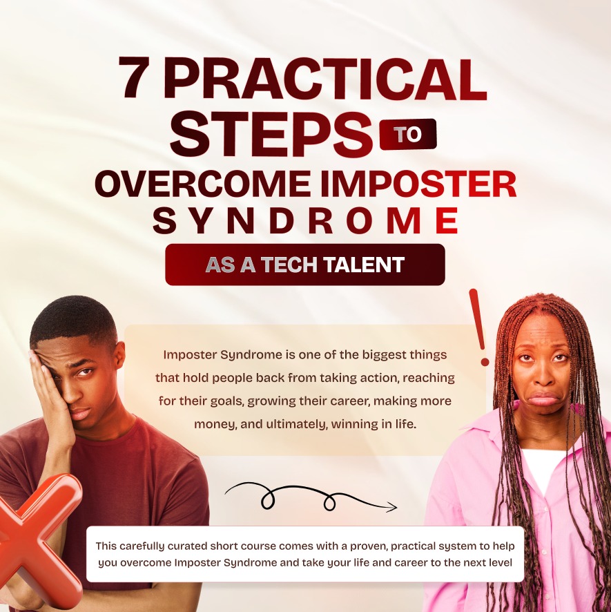 7 Practical Steps to Overcome  Imposter Syndrome as a Tech Talent