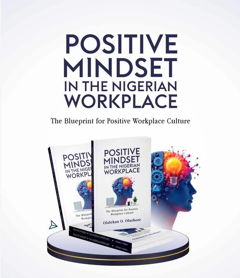 Positive Mindset in the Nigerian Workplace (Hard Copy)