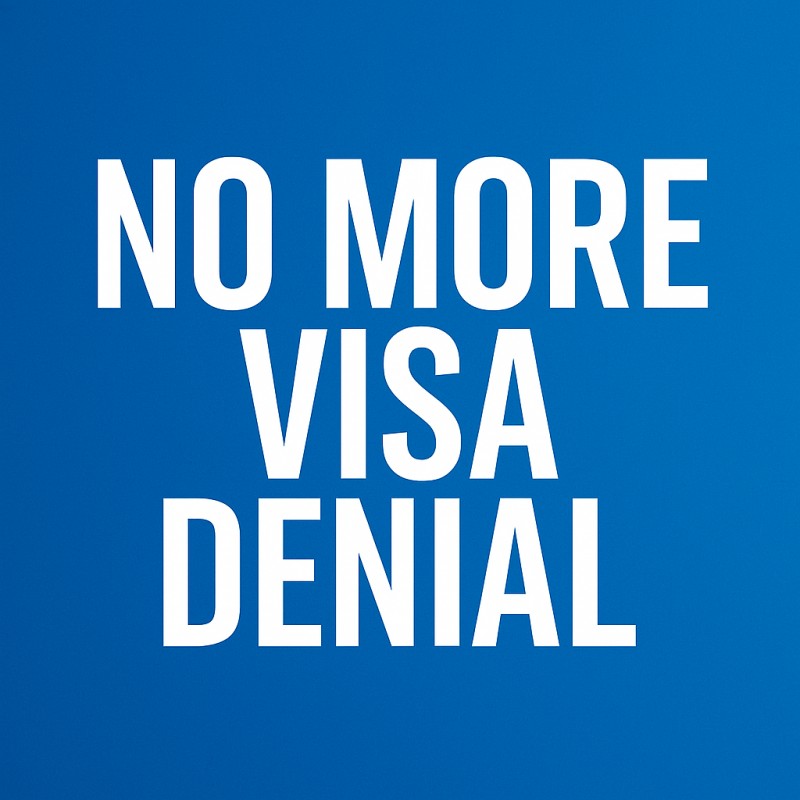 NO MORE VISA DENIAL