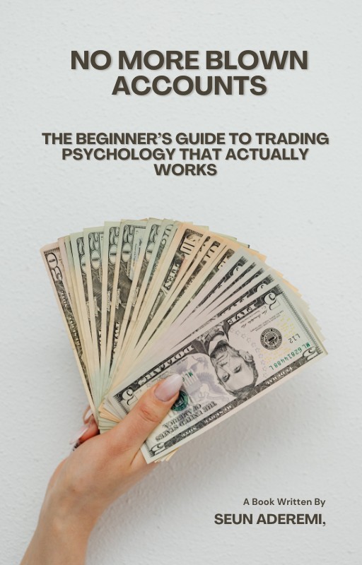 "NO MORE BLOWN ACCOUNTS - THE BEGINNER'S GUIDE TO TRADING PSYCHOLOGY THAT ACTUALLY WORKS"