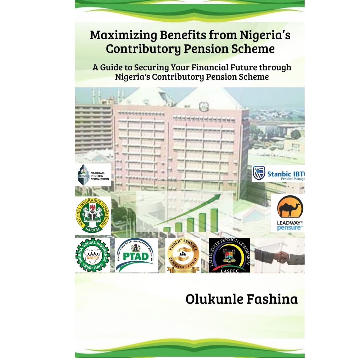 Maximizing Benefits from Nigeria's Contributory Pension Scheme: Essential Insights for Public and Civil Servants