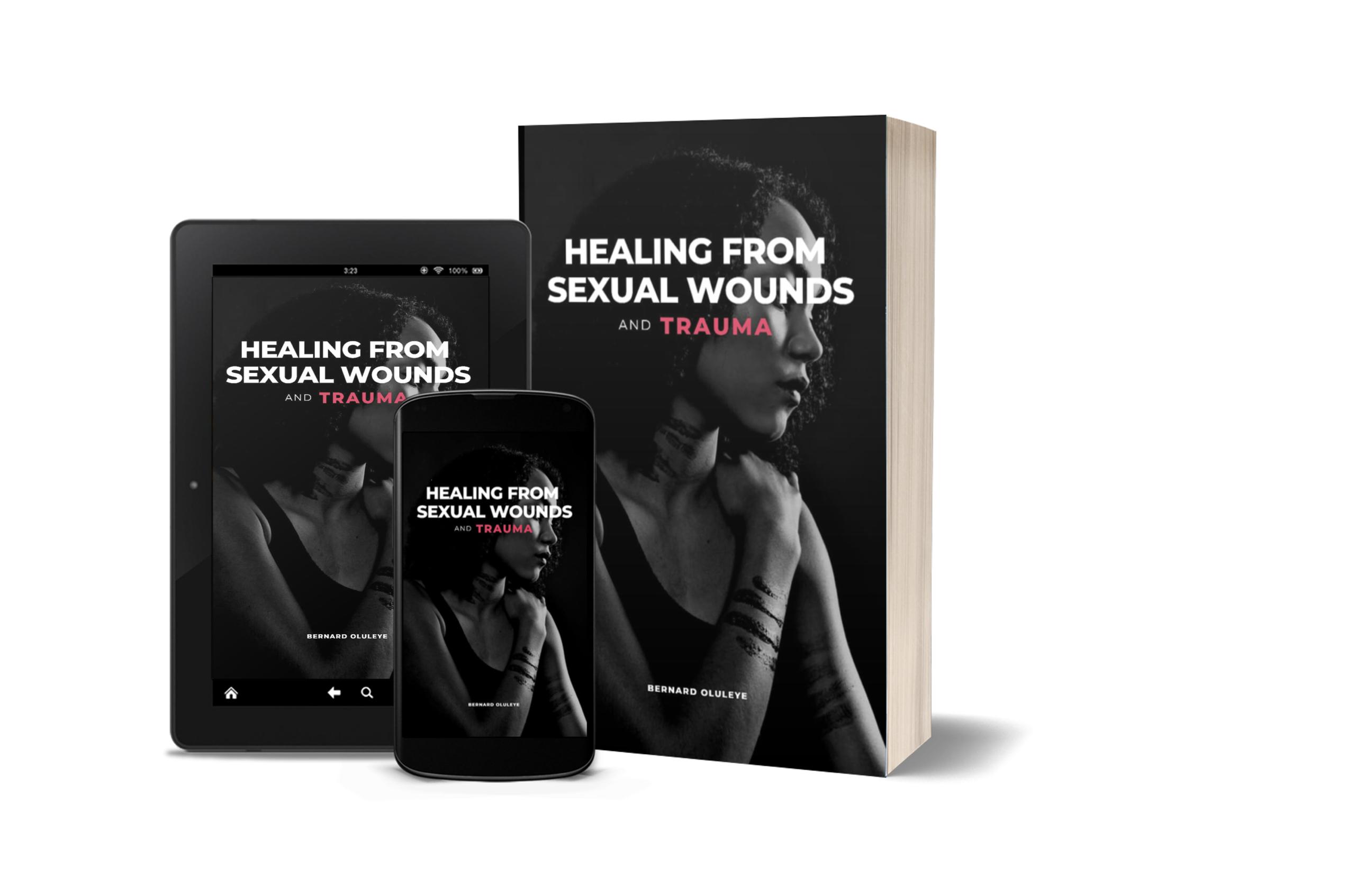 HEALING FROM SEXUAL WOUNDS AND TRAUMA