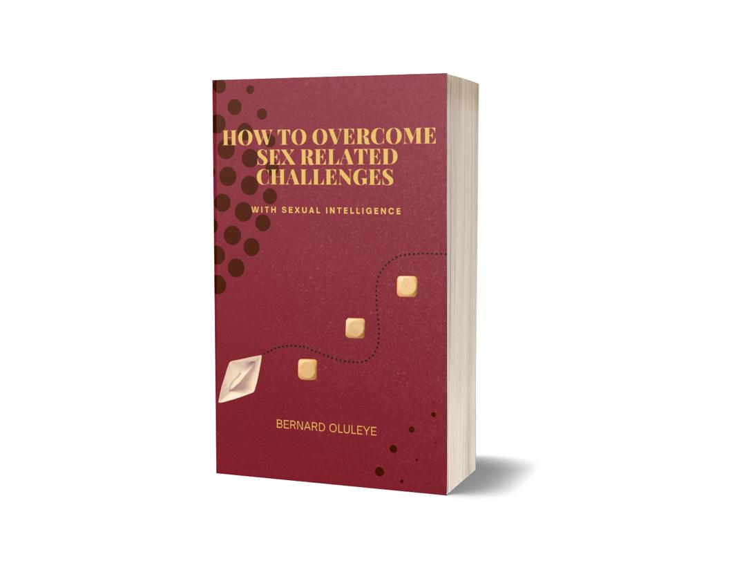 OVERCOMING SEX-RELATED CHALLENGES WITH SEXUAL INTELLIGENCE