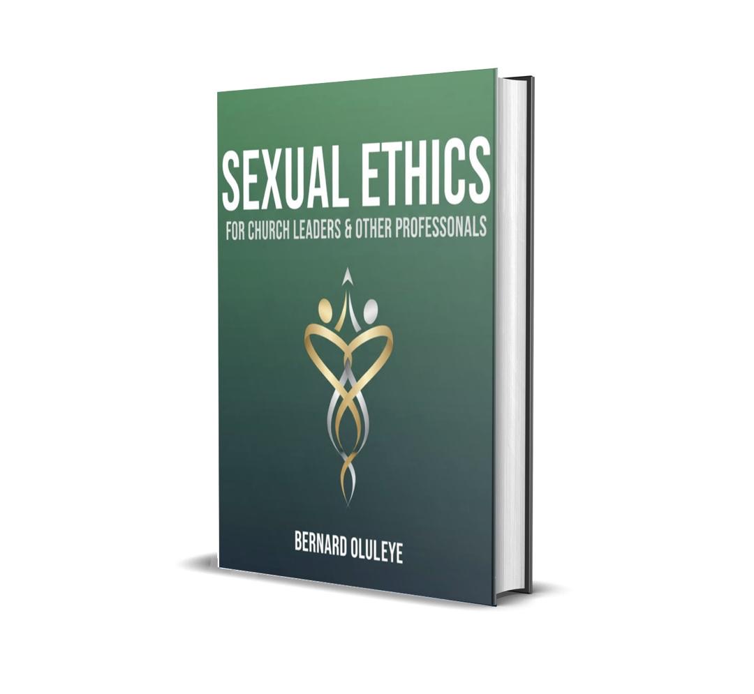 SEXUAL ETHICS FOR CHURCH LEADERS & OTHER PROFESSIONALS