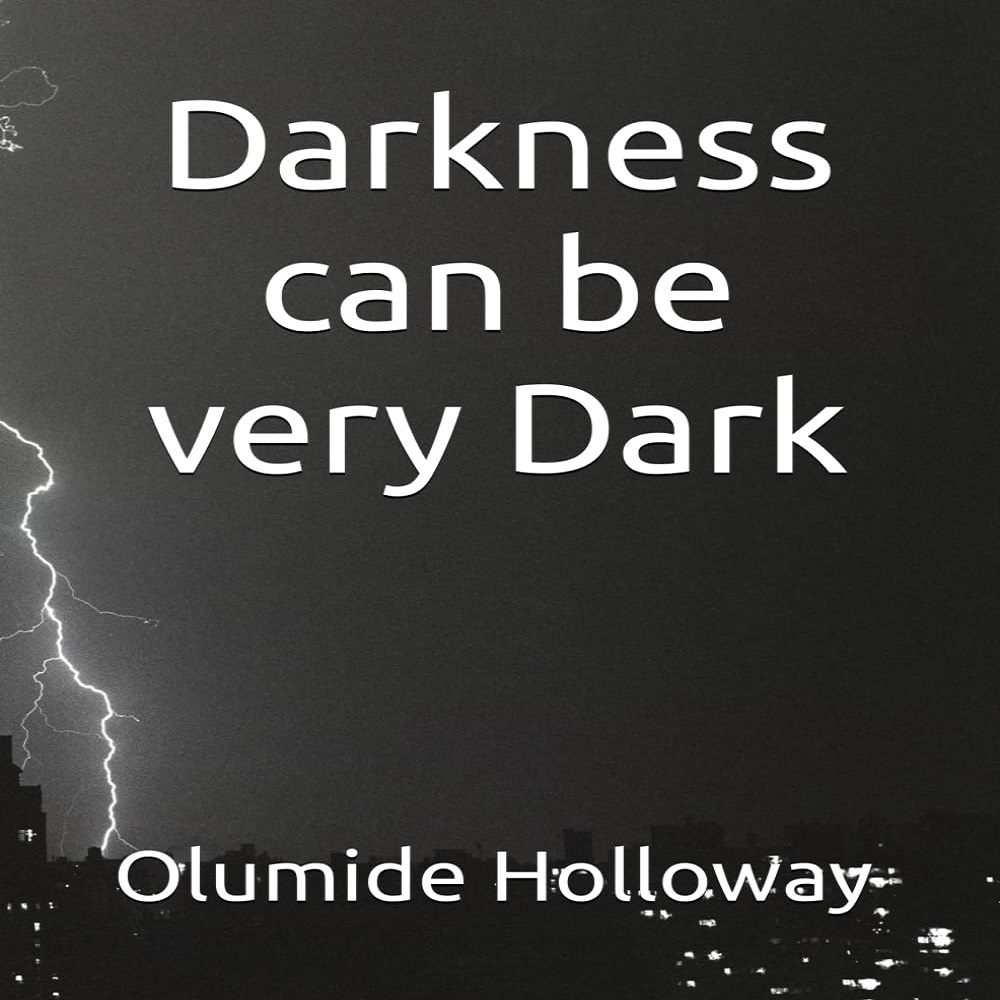 Darkness can be very Dark