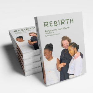 REBIRTH - Rediscovering Yourself After Childbirth