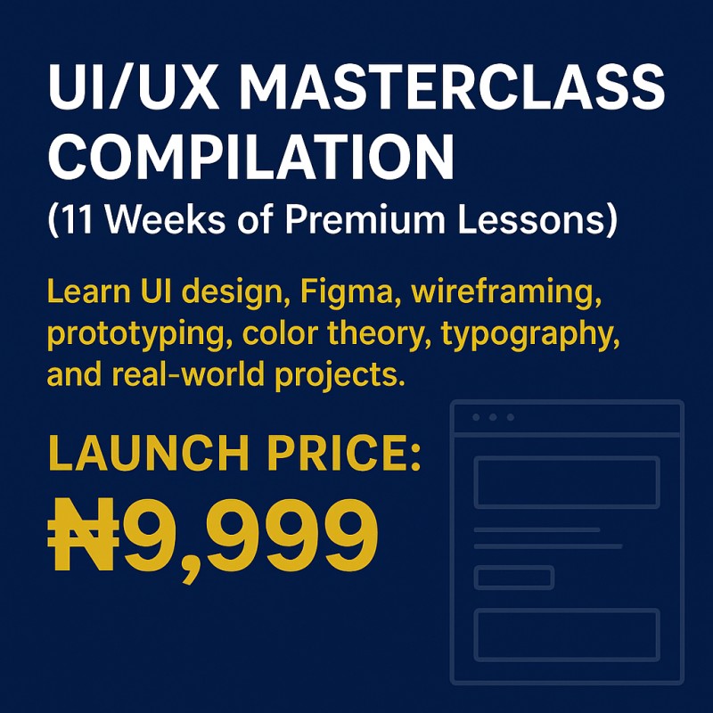 Complete UI/UX Masterclass Compilation — From Beginner to Pro in 11 Weeks