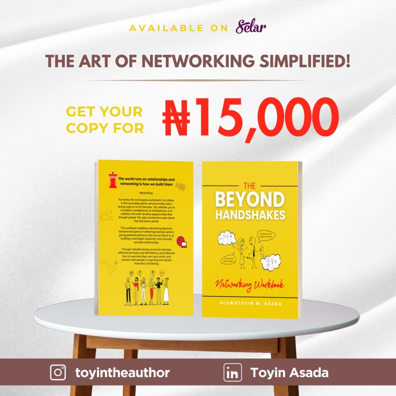 THE BEYOND HANDSHAKES NETWORKING WORKBOOK BY OLUWATOYIN ASADA