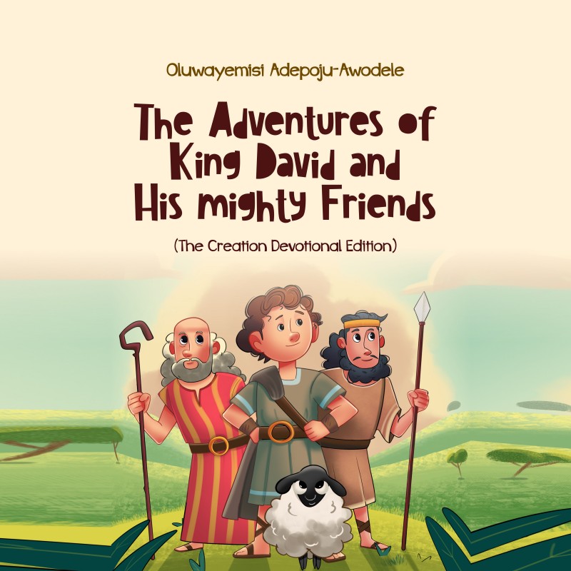 The Adventures of King David and His Mighty Friends