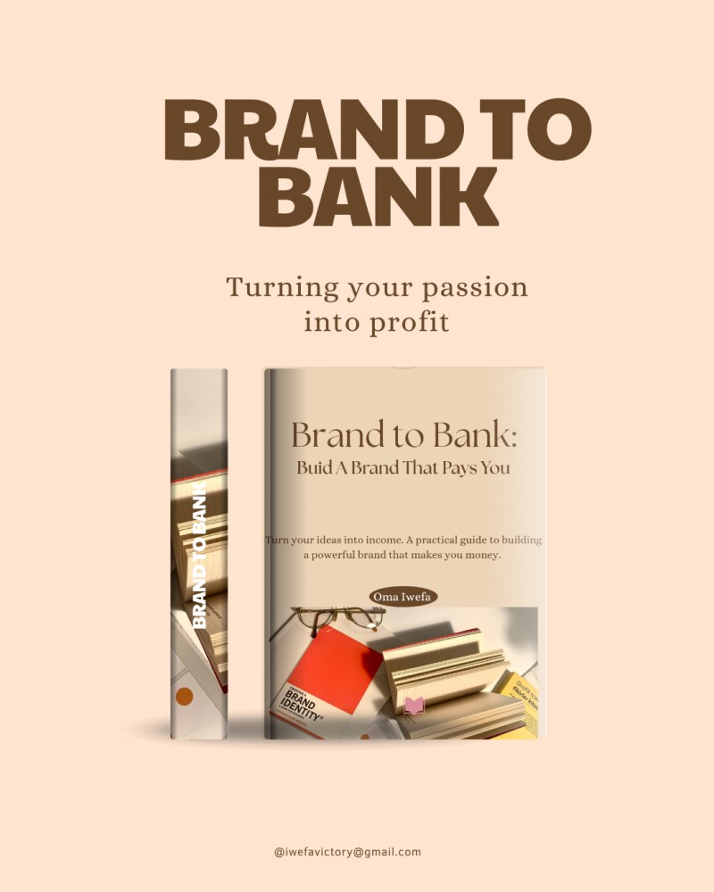 Brand to Bank :A guide to building a powerful brand that pays you