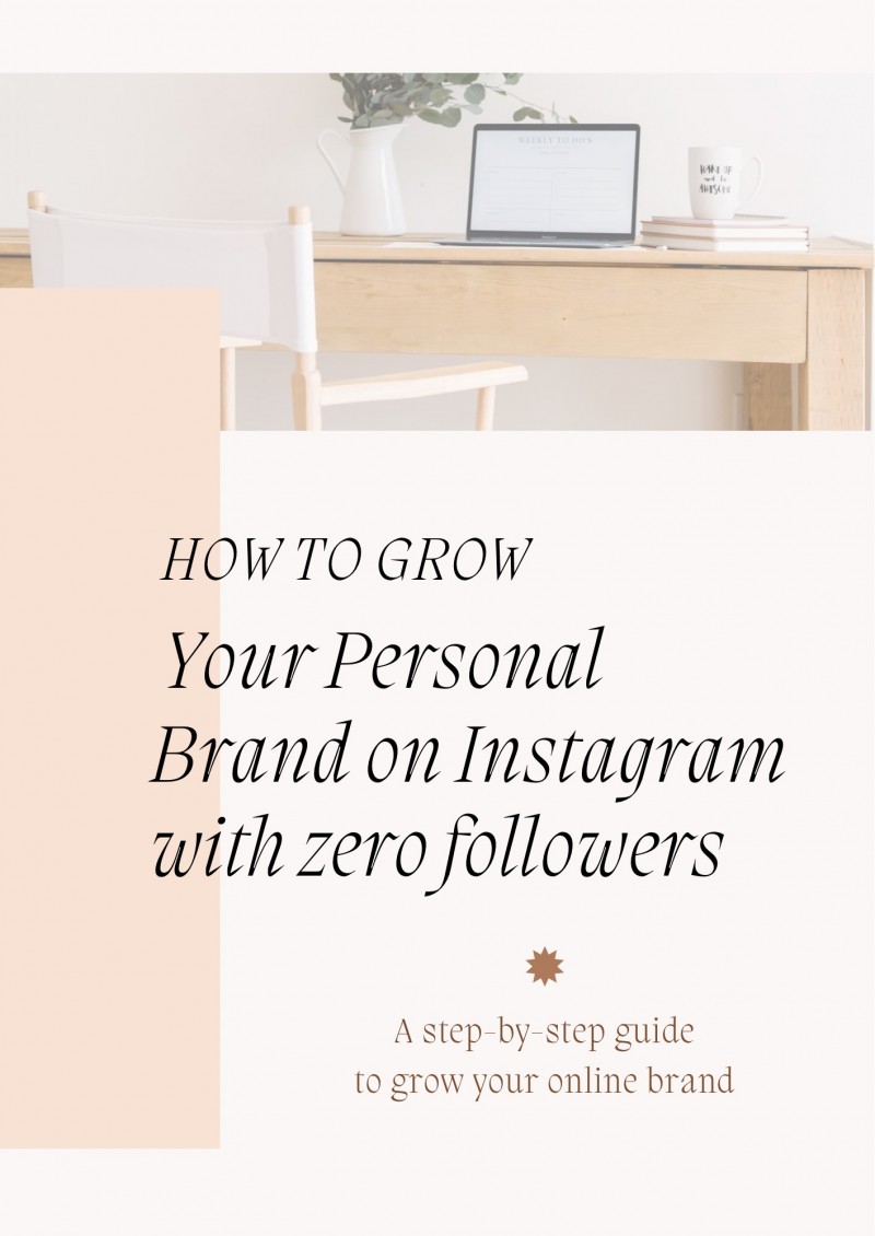 How to grow your personal brand on Instagram with zero followers