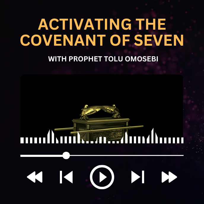 ACTIVATING THE COVENANT OF SEVEN