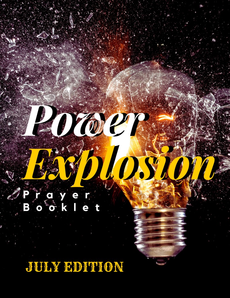 POWER EXPLOSION - PRAYER BOOKLET JULY EDITION