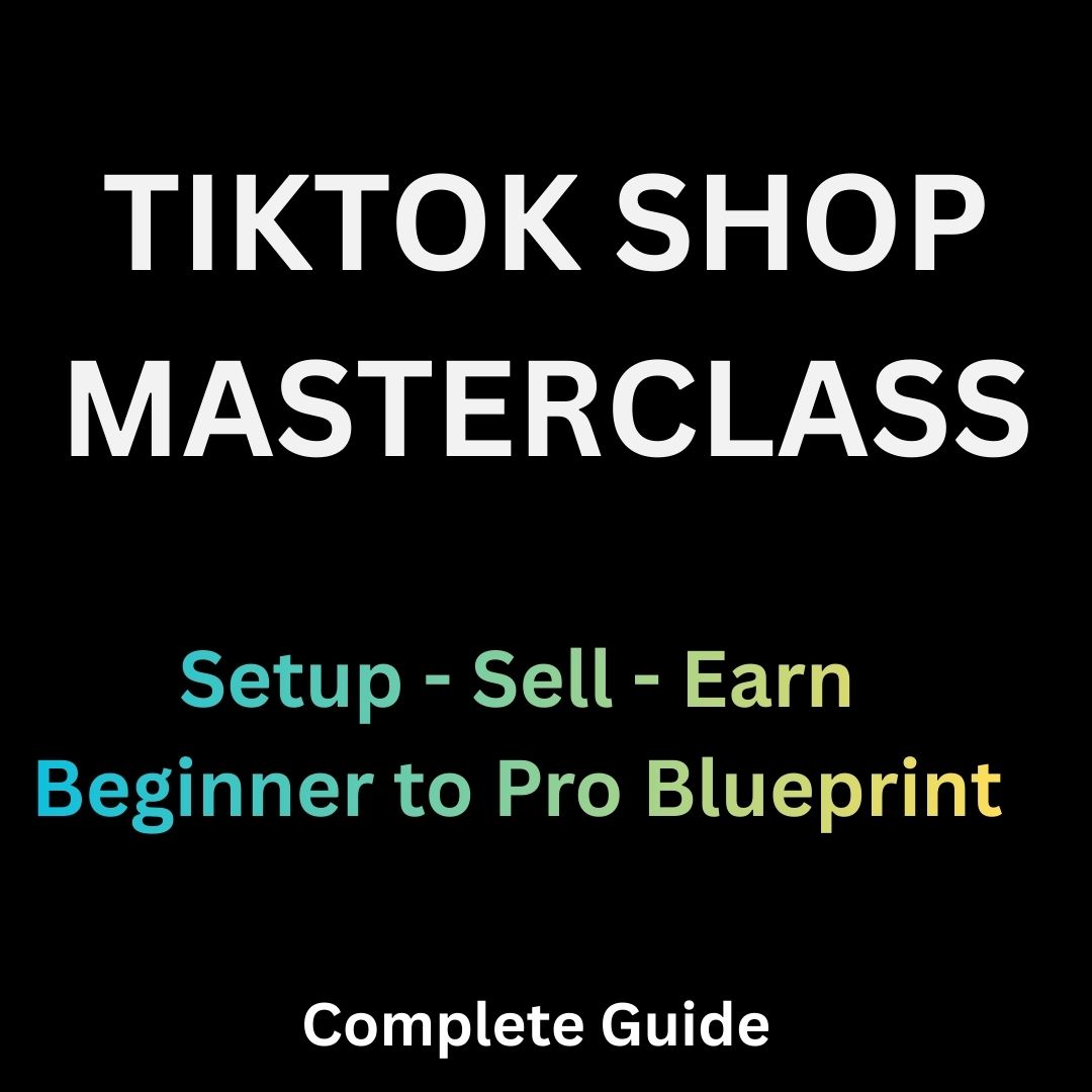 Buy TIKTOK SHOP MASTERCLASS BY SAMAXONDIGITALS by Onyedika Onuegbu on Selar