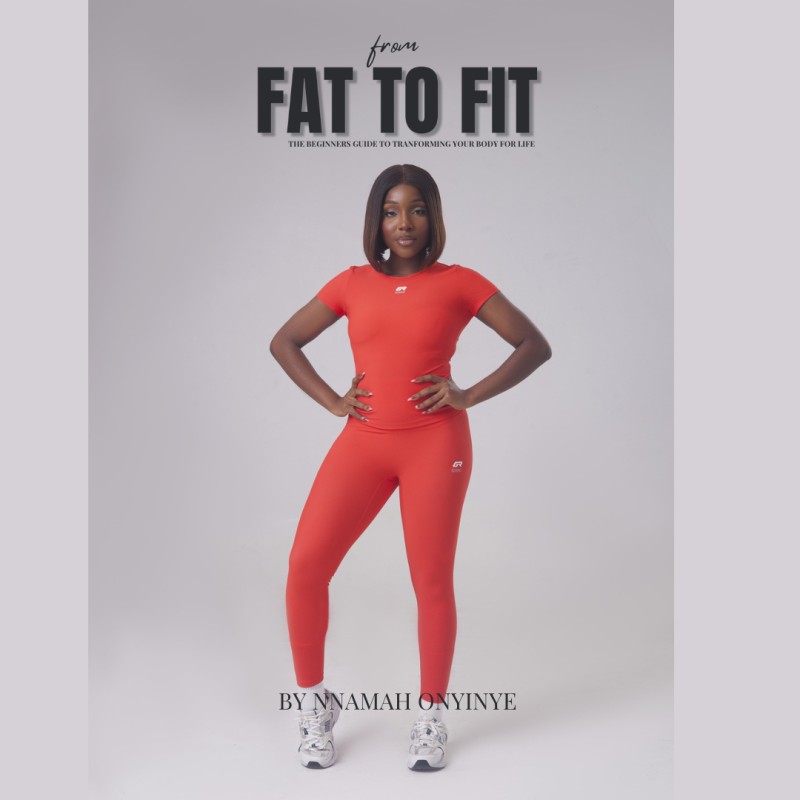 From FAT to FIT (The beginners guide to transforming your body for life)