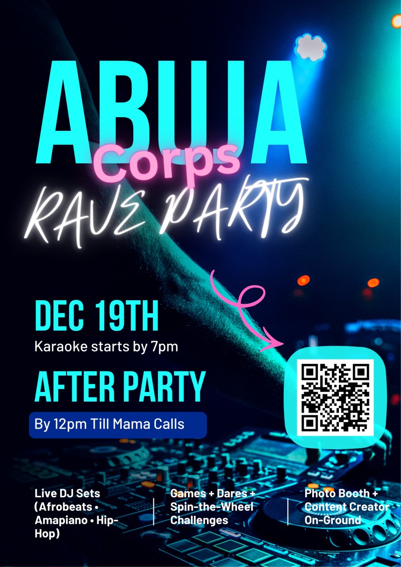 CORPERS RAVE AFTER PARTY – “Camp No End Edition” | Abuja NYSC Exclusive
