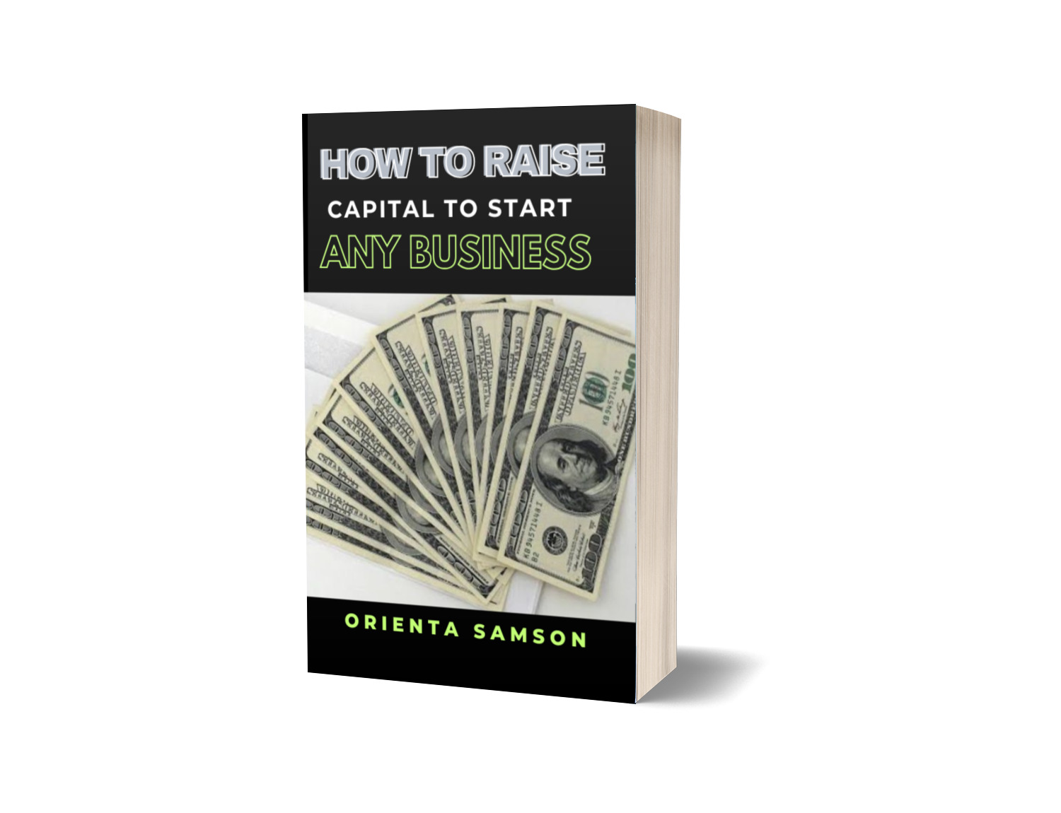 How to Raise Capital to start any business