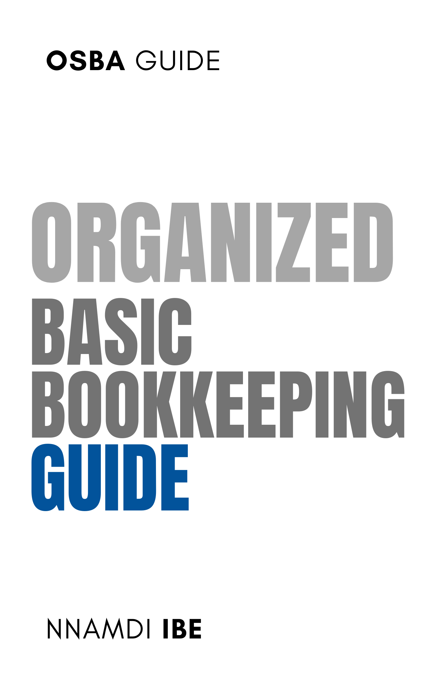 ORGANIZED BASIC BOOKKEEPING TEMPLATE AND GUIDE
