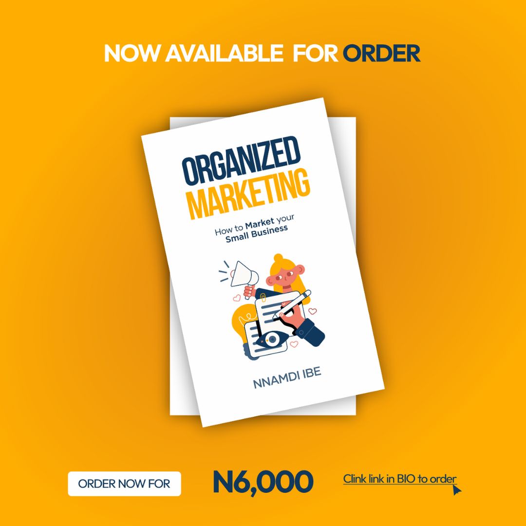ORGANIZED MARKETING: HOW TO MARKET YOUR SMALL BUSINESS