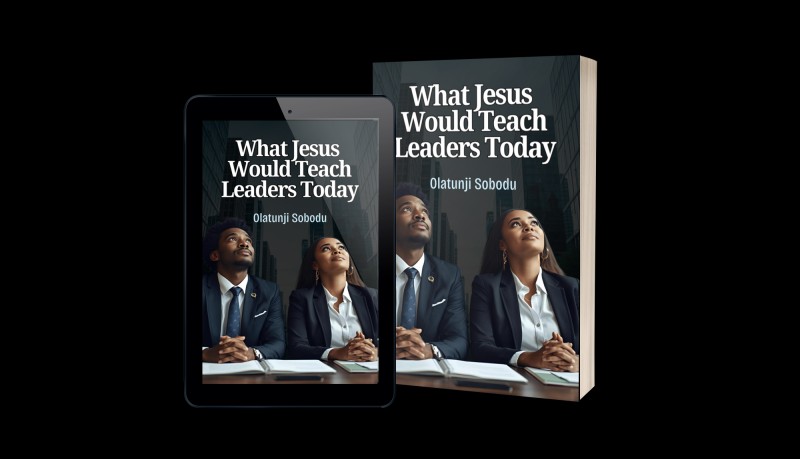 WHAT JESUS WOULD TEACH LEADERS TODAY