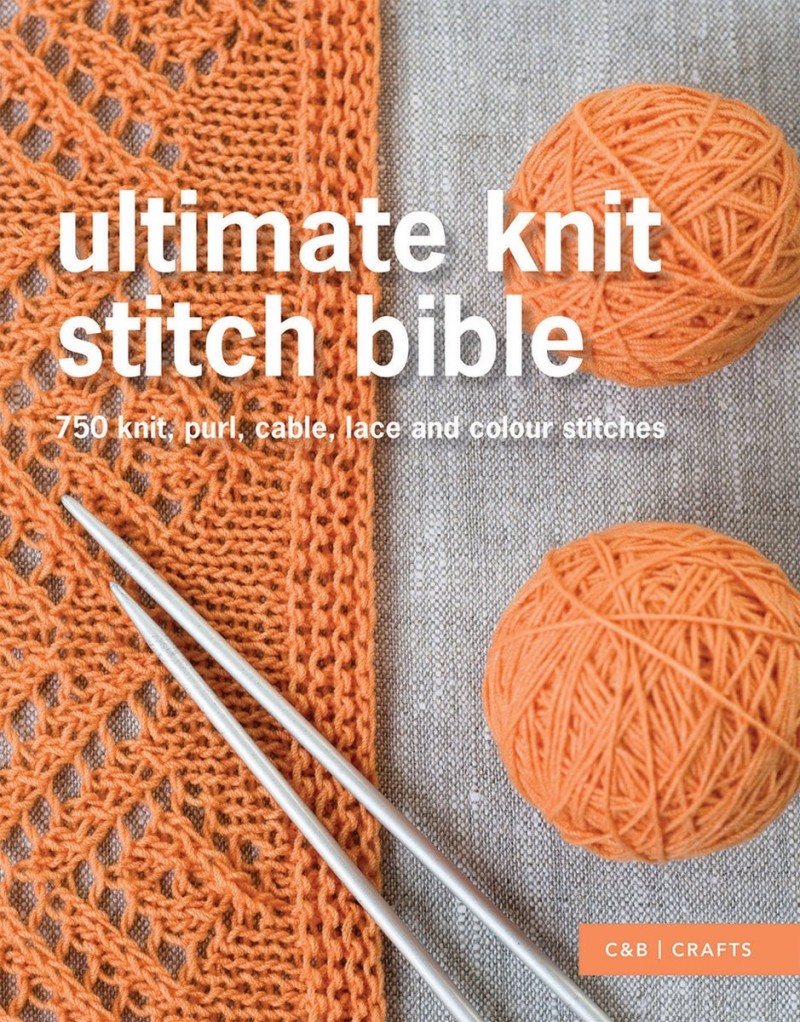 Ultimate Knit, Stitch Bible