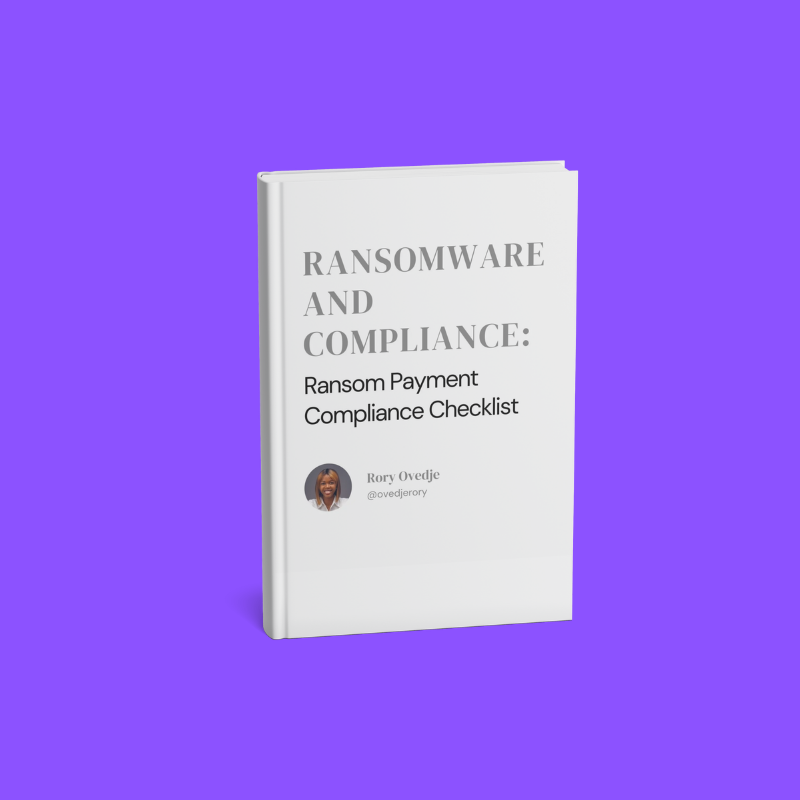 Ransomware and Compliance: Ransom Payment Compliance Checklist_Rory Ovedje