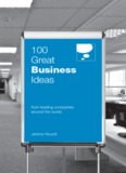 How To Be Wealthy With:100 Great Business Ideas from Leading Companies Around The World
