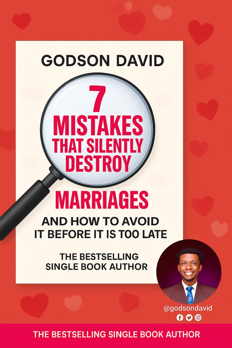 7 MISTAKES THAT SILENTLY DESTROY MARRIAGES AND HOW TO AVOID IT BEFORE IT IS TOO LATE