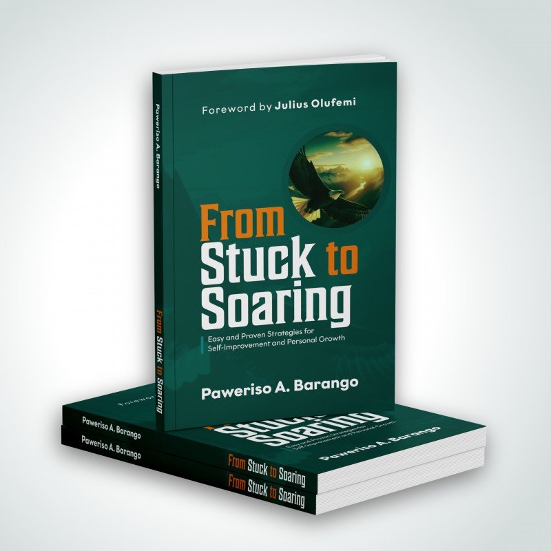 FROM STUCK TO SOARING - Easy and Proven Strategies for Self Improvement and Personal Growth