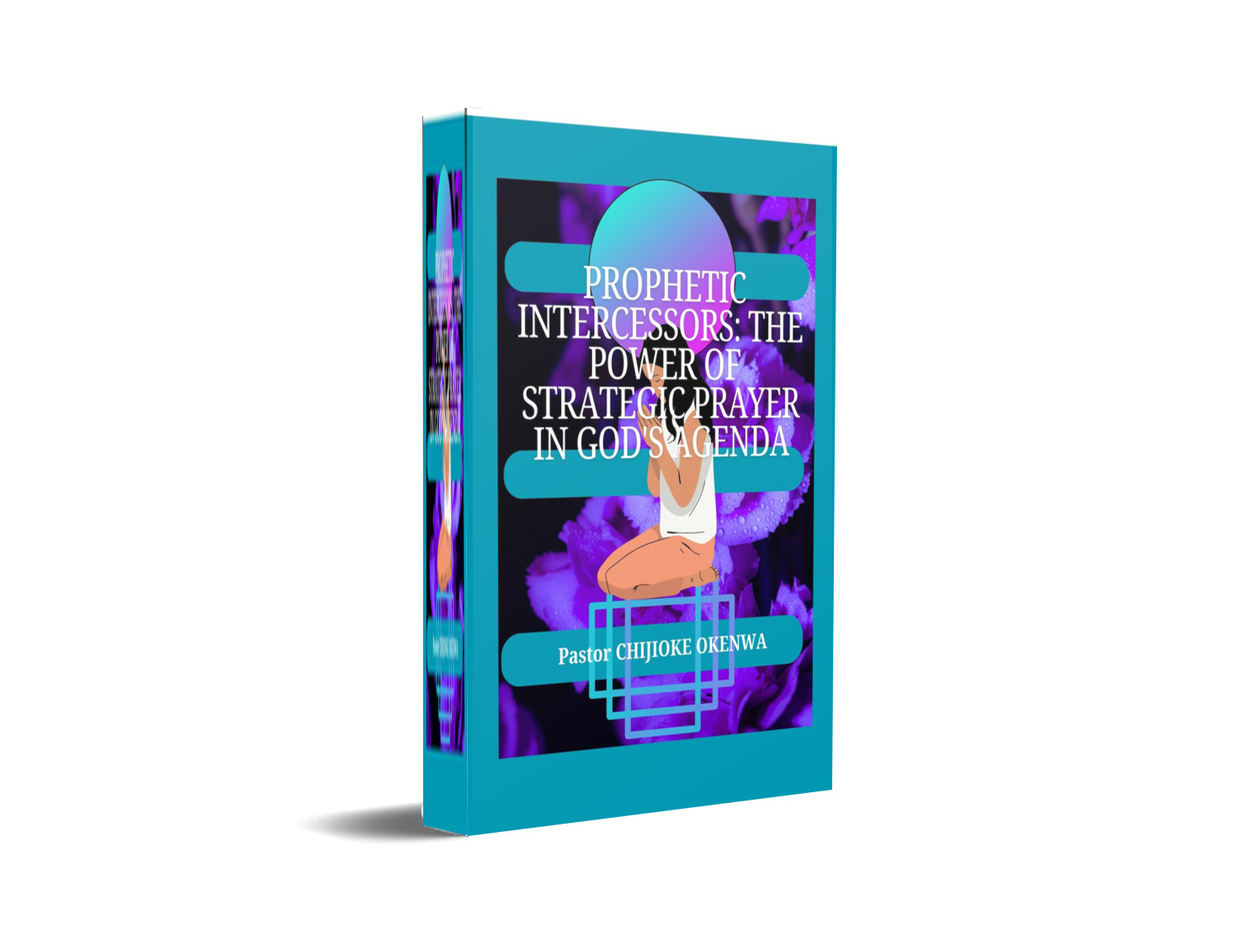 Prophetic Intercessors: The Power of Strategic Prayer in God's Agenda
