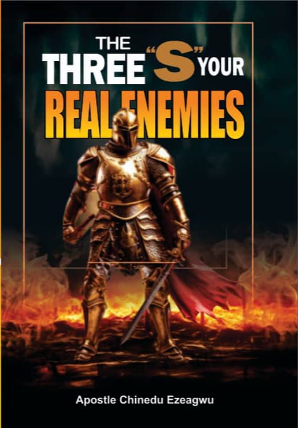 THE THREE "S" YOUR REAL ENEMIES and how to overcome them