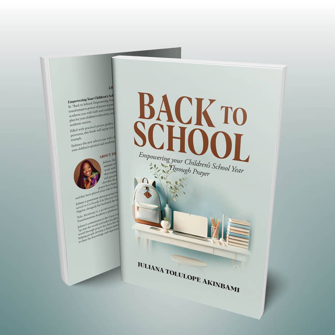 Back to School: Empowering Your Children's School Year Through Prayer