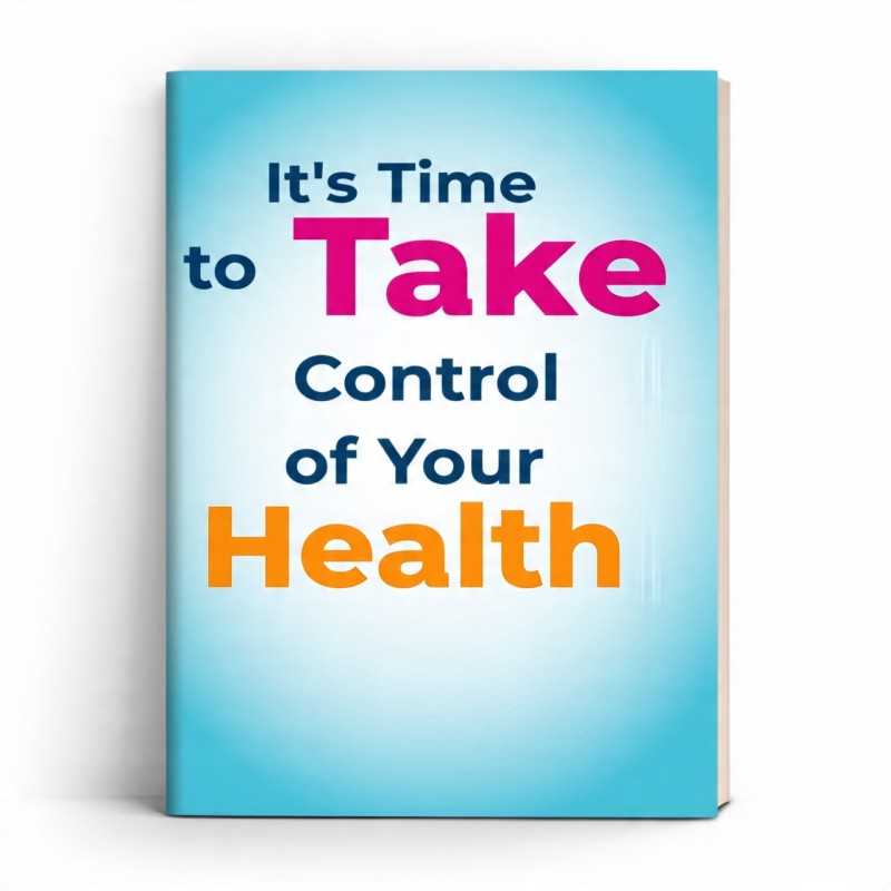 It's time to take control of your health