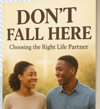 DON'T FALL HERE - Choosing the Right Life Partner