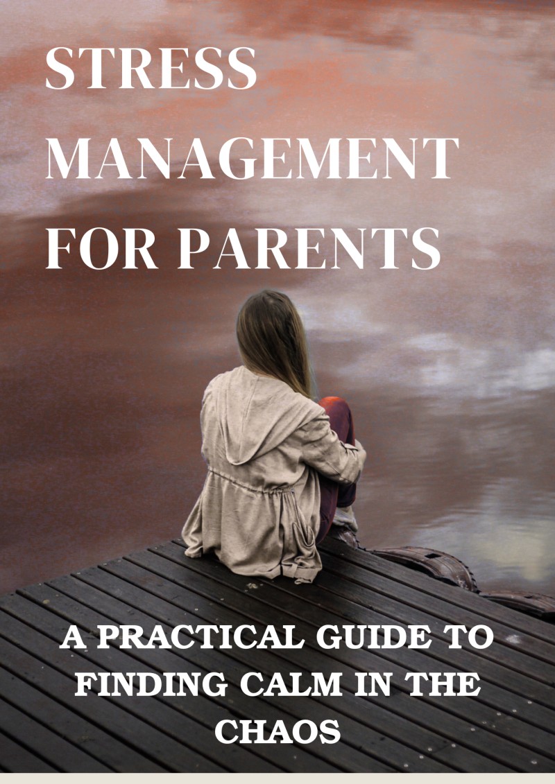 Stress Management Ebook For Parents
