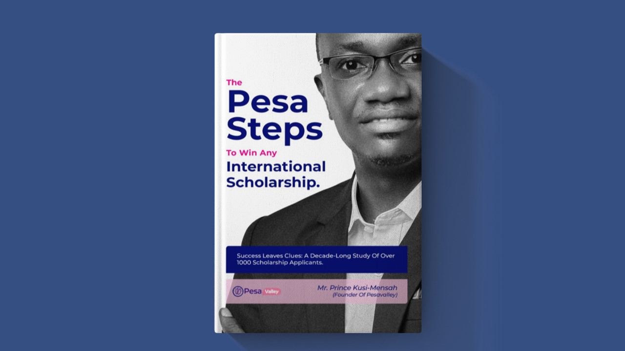 The Pesa Steps To Win Any International Scholarship(FREE TO DOWNLOAD)