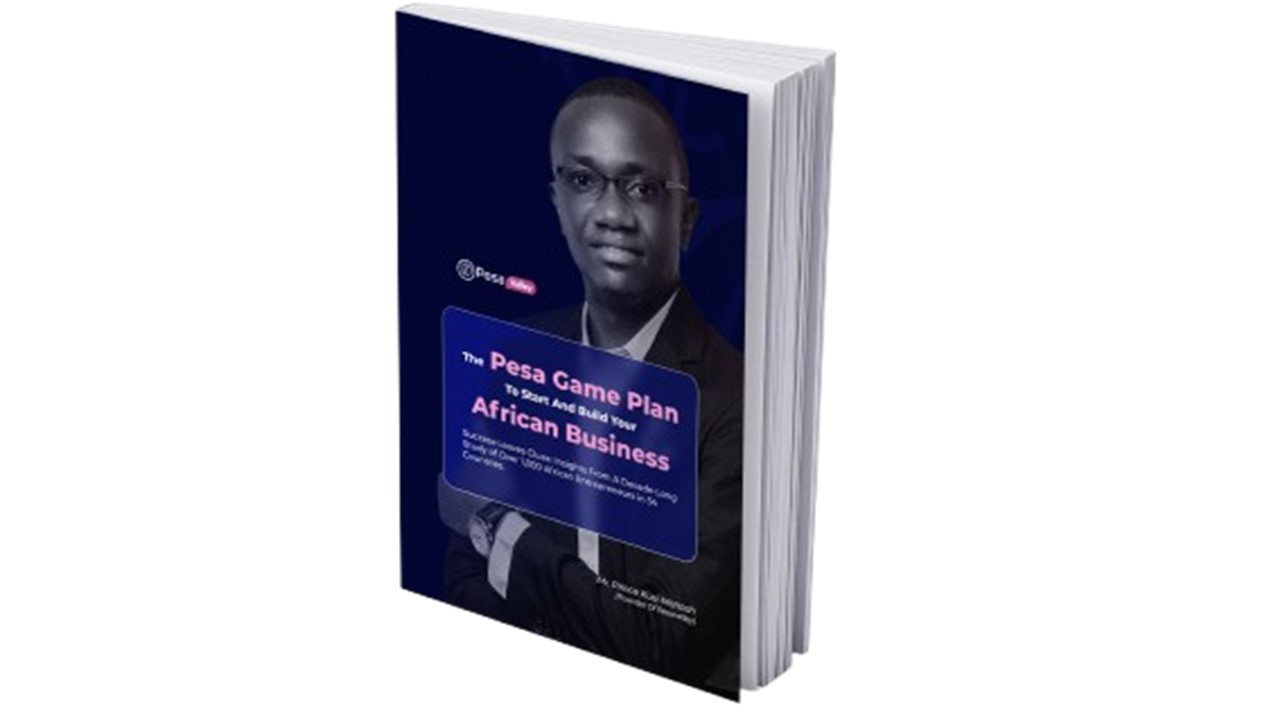 The Pesa Game Plan To Start and Build Your Africa Business